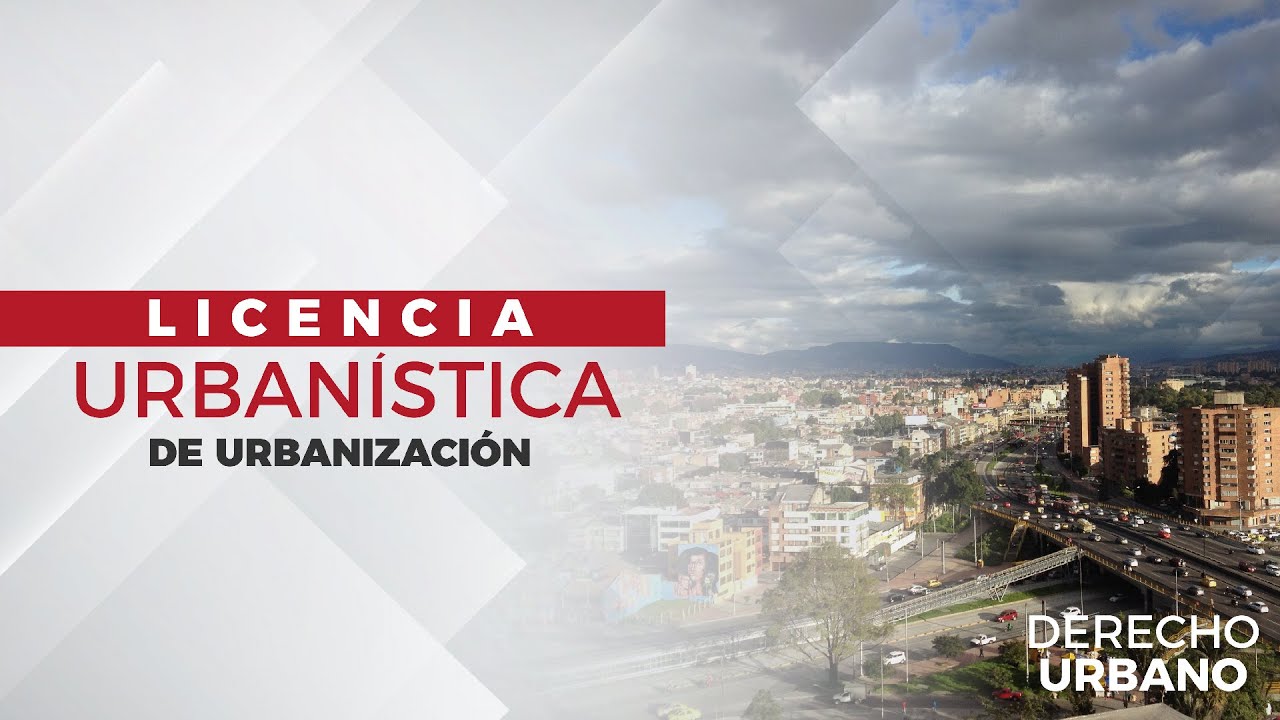 Licencia Urbanística de Urbanización👩🏻‍💻📢