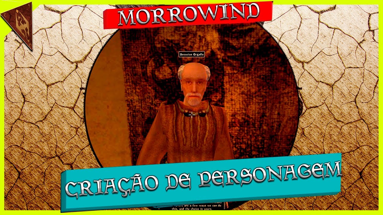 Destrinchando Morrowind : Criação de personagem