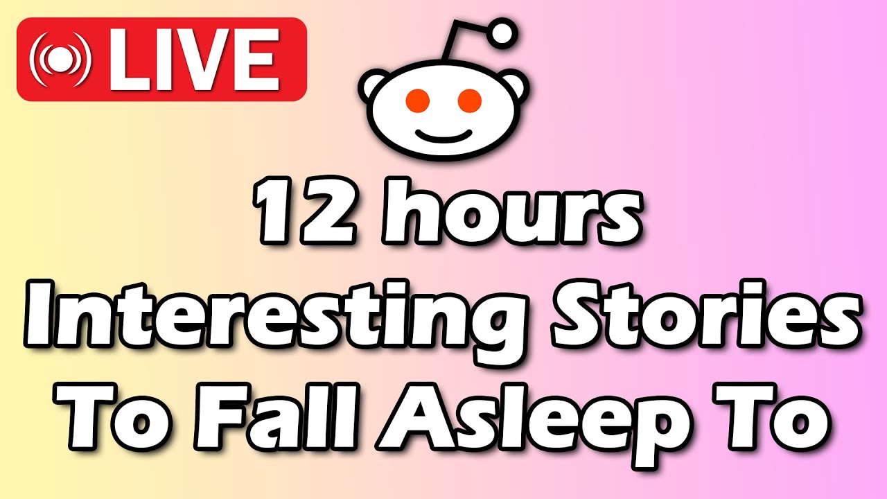 12 HOURS of Reddit Stories To Fall Asleep To | Best Reddit Stories Compilation -Reddit Family No ads