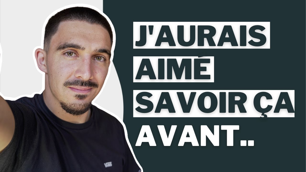 12 CHOSES QUE J'AURAIS AIMÉ SAVOIR À 20 ANS