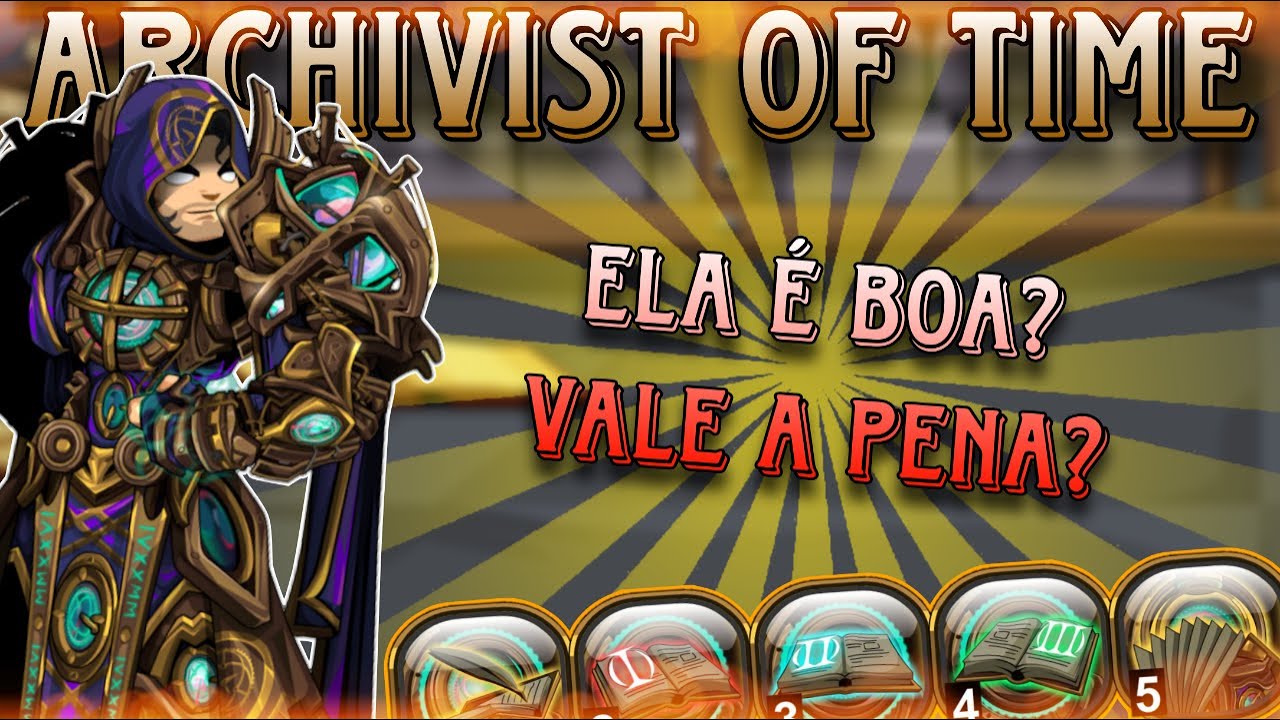 [AQW] ARCHIVIST OF TIME É BOA? VALE A PENA? ENTENDA!!!