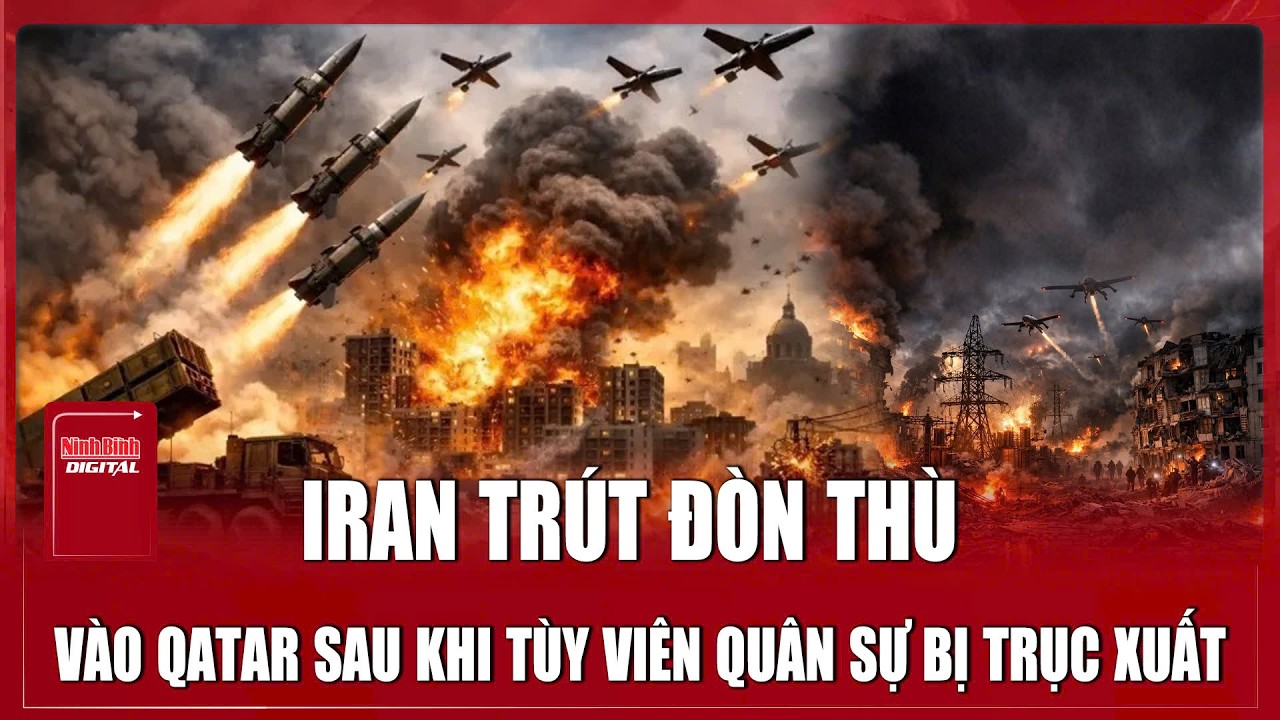 Căng thẳng Vùng Vịnh bùng nổ: Iran trút đòn thù vào Qatar sau khi tùy viên quân sự bị trục xuất