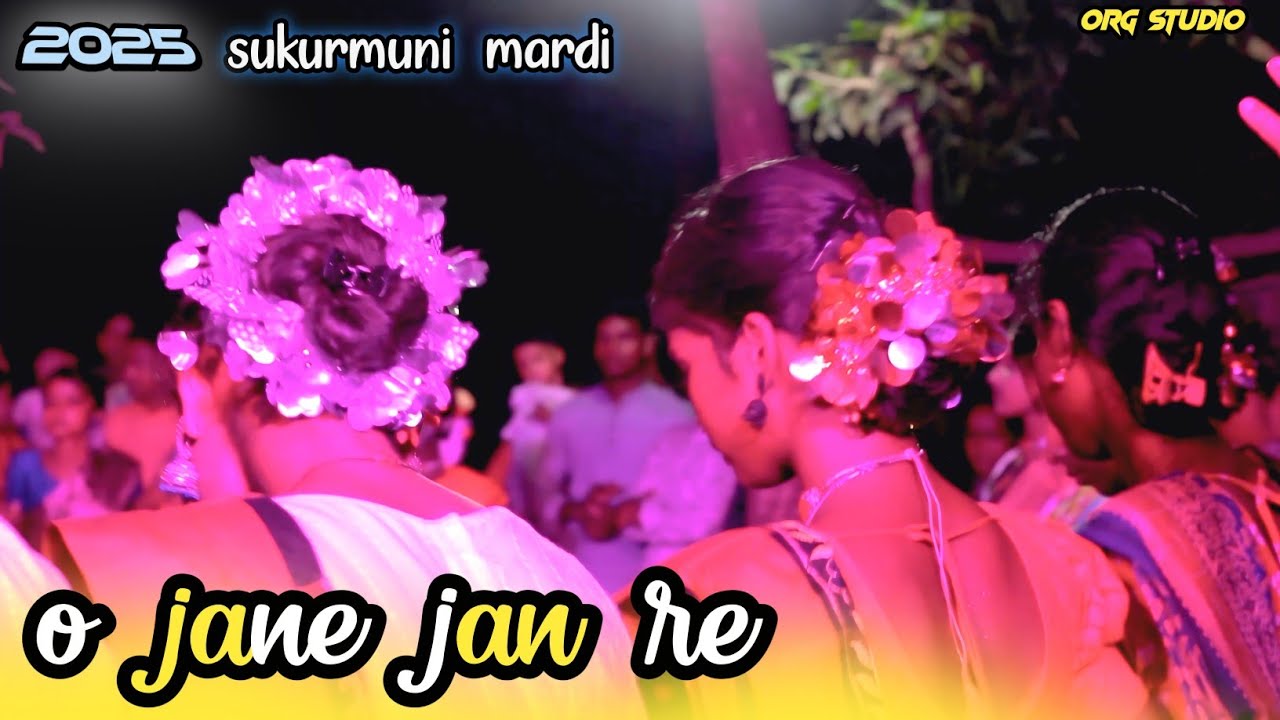 O jane jan re //santali orchestra song//Sukurmuni mardi//org studio 