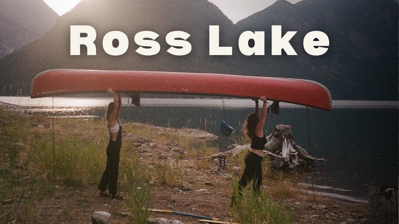 Vlog #17 | Canoe Packing in the North Cascades National Park