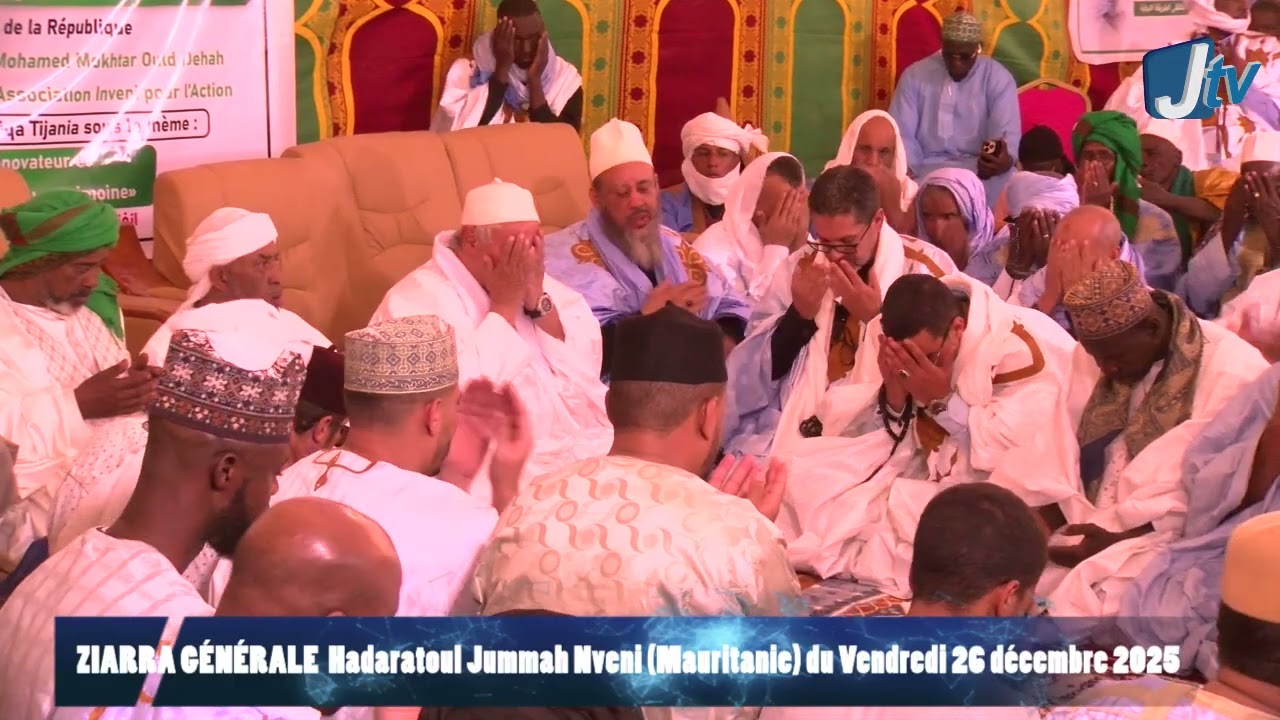 ZIARRA ANNUELLE HADARATOUL  JUMMAH NVENI (Mauritanie) du Vendredi 26 décembre 2025