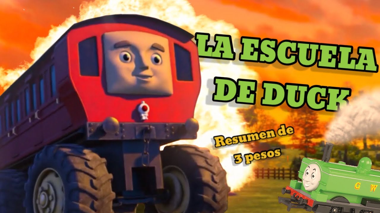 Thomas&friends LA ESCUELA DE DUCK | RESUMEN COTORRO