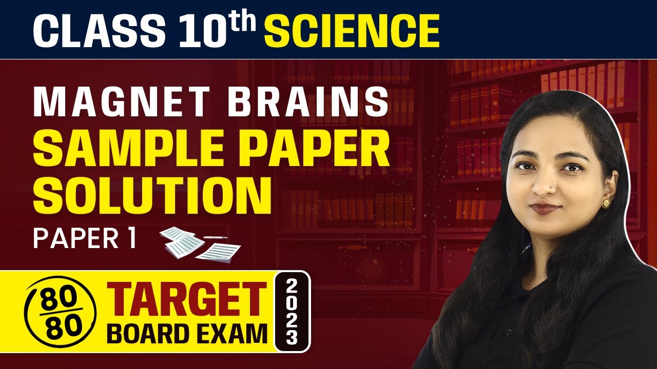 Magnet Brains Sample Paper Solution 2023 | Class 10 Science (Paper 1) 2022-23 LIVE