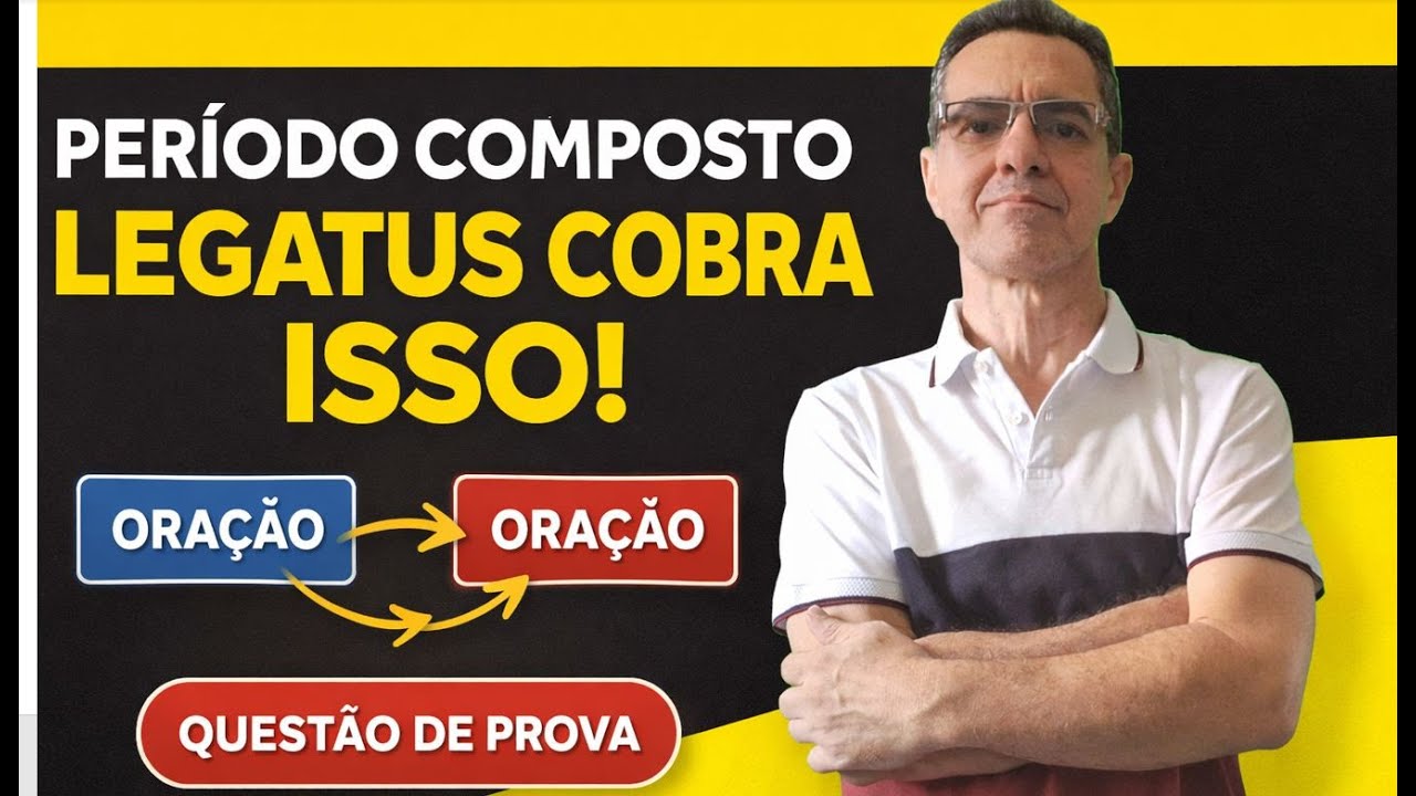 INSTITUTO LEGATUS: PERÍODO COMPOSTO DESCOMPLICADO EM QUESTÃO DE PROVA