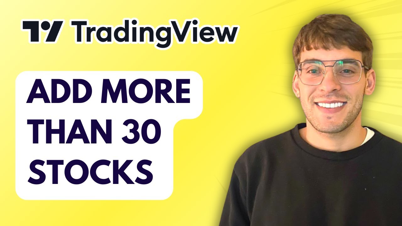 How to Add More Than 30 Stocks in TradingView [2026 Full Guide]