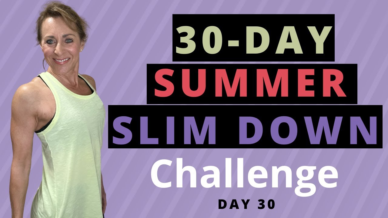 Summer Slim Down Challenge/Day 30