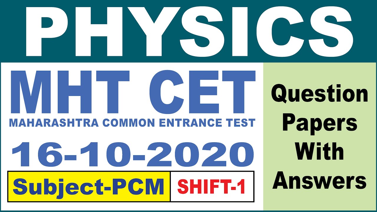 MHT CET 2020 PCM  PHYSICS  Question Papers With Answer 16/10/2020 1st SHIFT