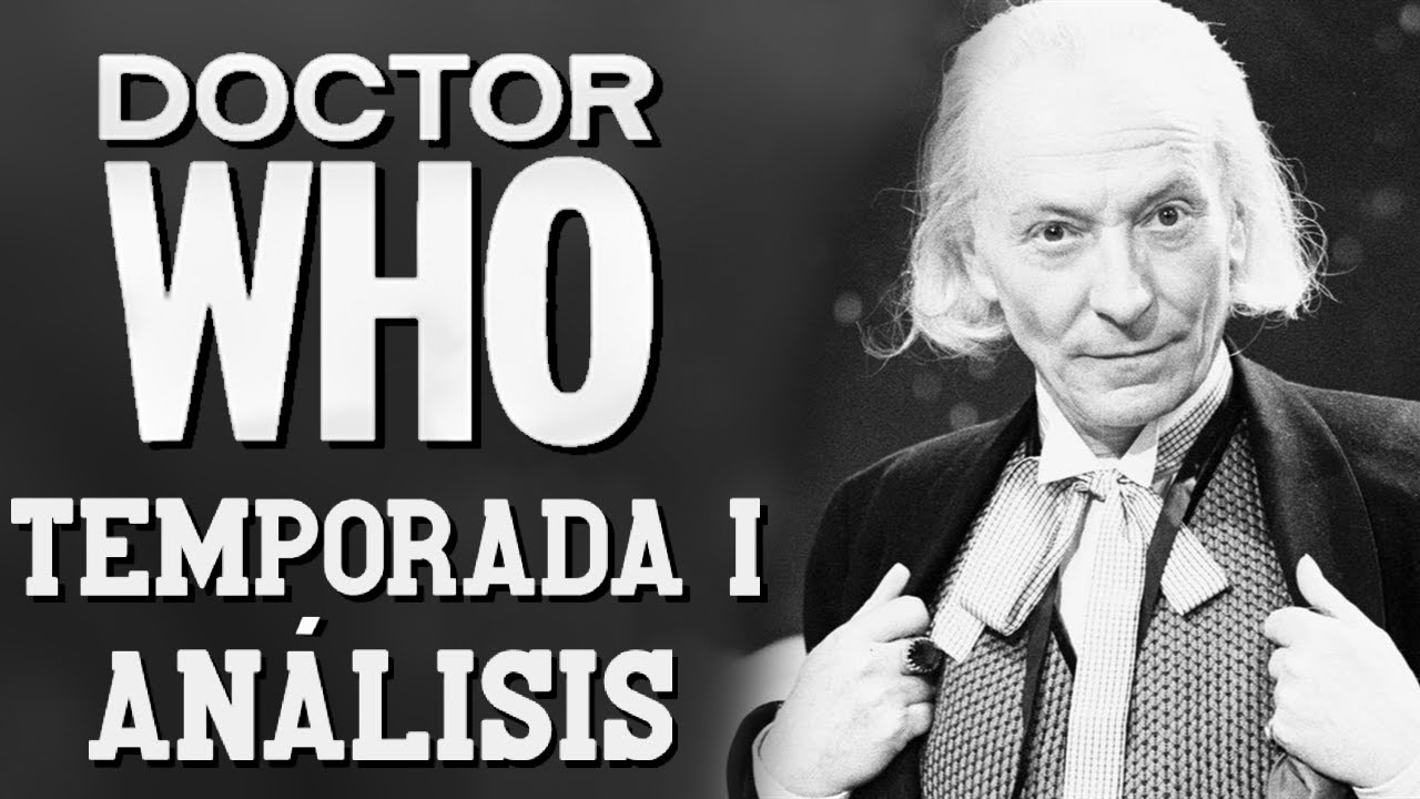 Doctor Who | Temporada 1 - Análisis | Los inicios humildes