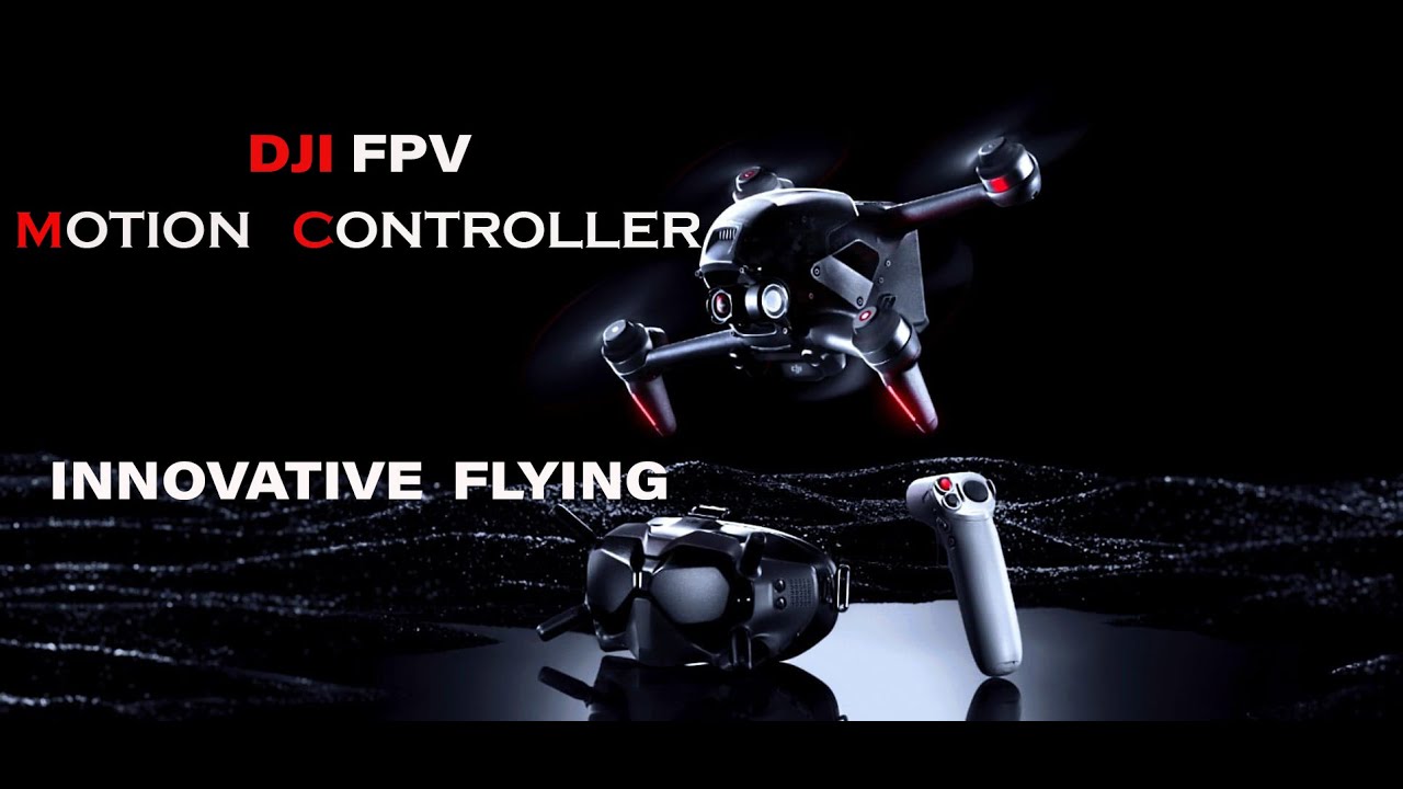 DJI FPV - Motion Controller Review - How to Hand Launch/Catch. The Pro's and Con's.