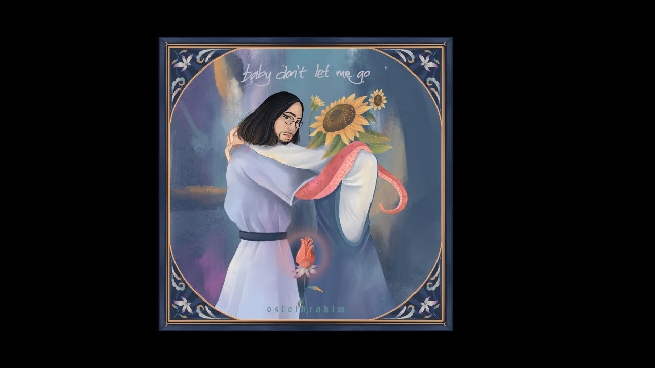 Oslo Ibrahim - Baby Don't Let Me Go (Lyric Video)