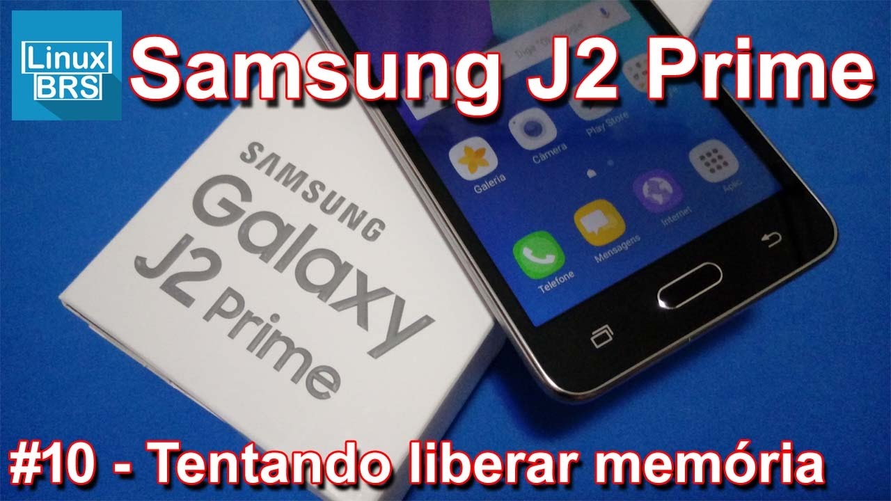 Samsung Galaxy J2 Prime - tentando liberar memória