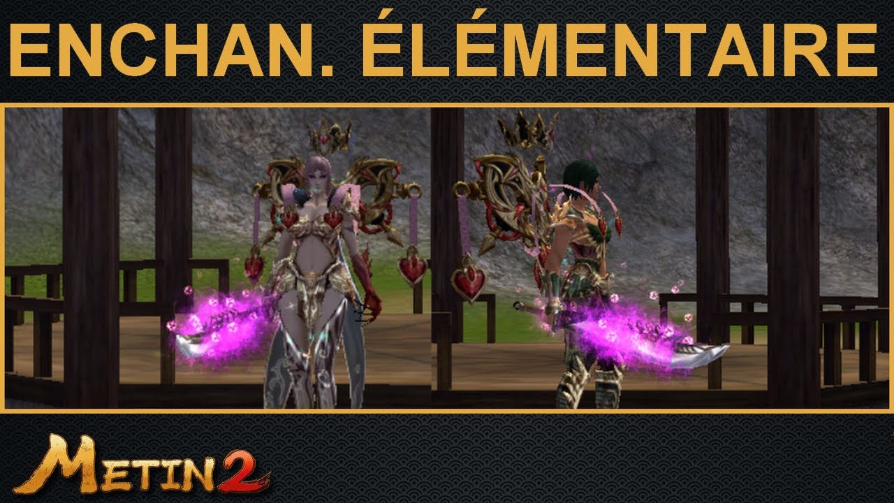 METIN2-FR / BIEN AJOUTER SON ECHANTEMENT ÉLÉMENTAIRE / VIDÉO TUTO