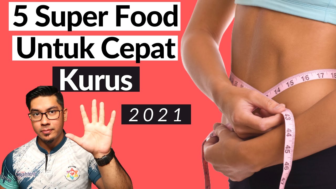 5 Makanan Untuk Cepat Kurus I Diet 2021 I Doctor Sani I