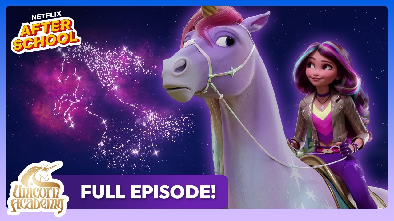 Unicorn Academy Year of the Unicorn FULL EPISODE | Netflix Family