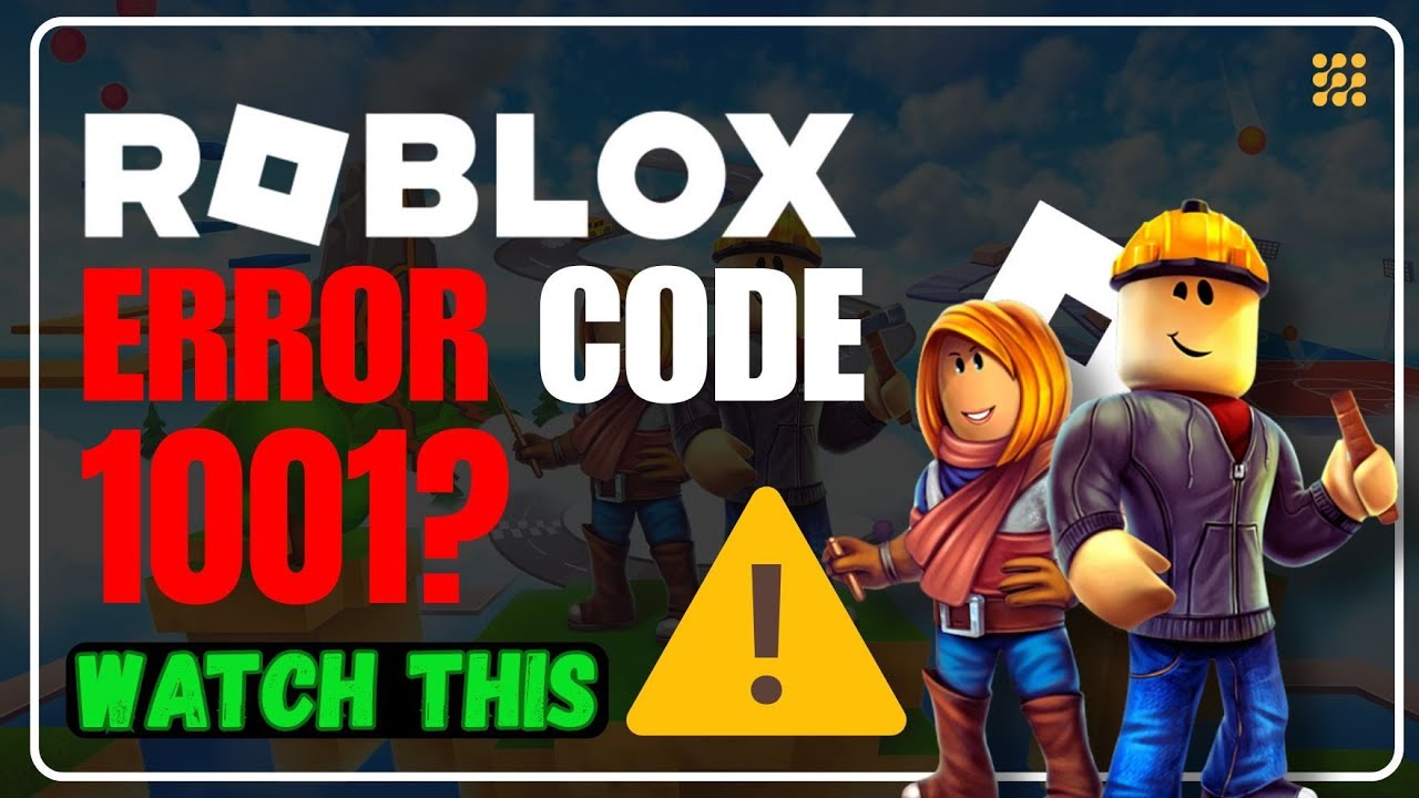 Код ошибки Roblox 1001