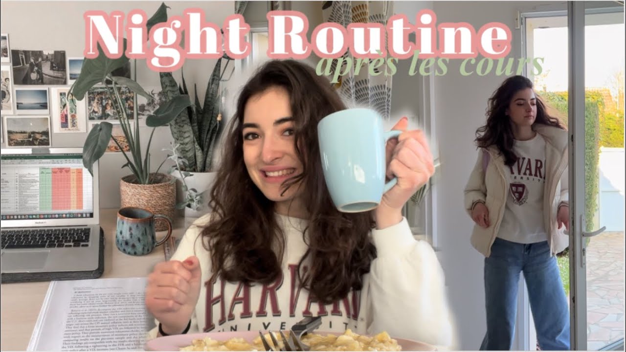 NIGHT ROUTINE APRÈS LES COURS