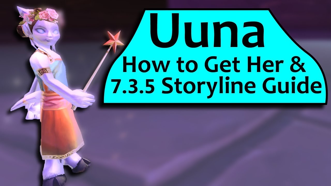 Uuna - How To Get Her and Secret 7.3.5 Storyline Guide