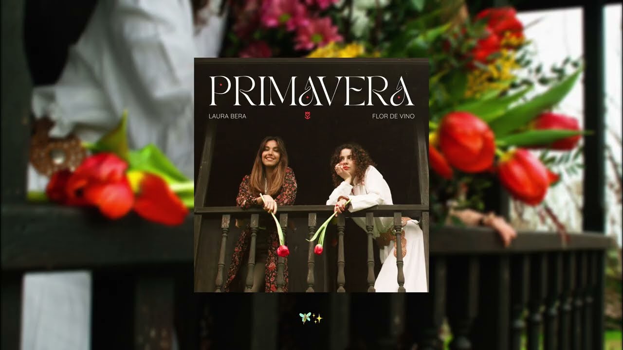 Primavera - Laura Bera & Flor de vino (Lyric video)