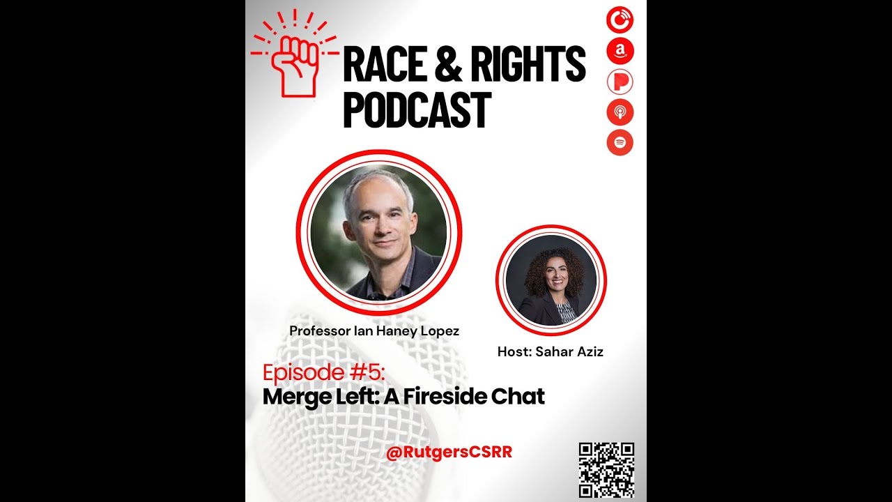Merge Left: A Fireside Chat with Ian Haney Lopez (Episode 5)
