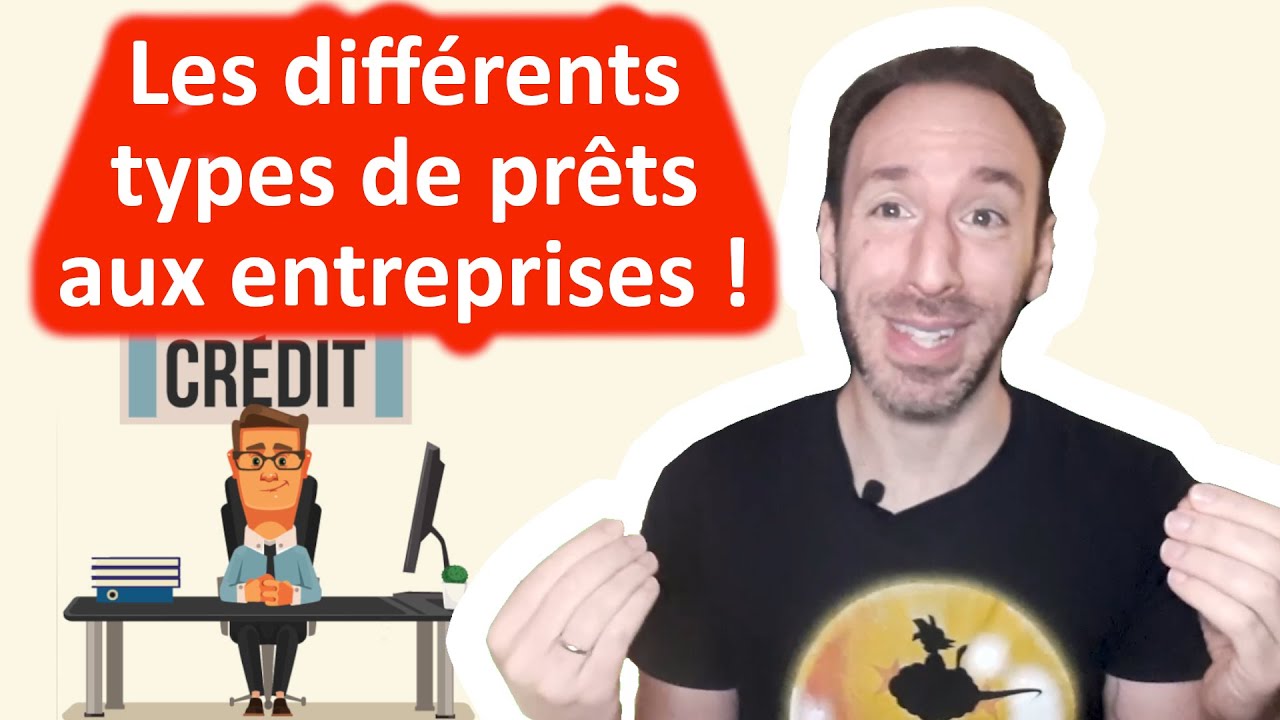 🔴 QUELS SONT LES DIFFÉRENTS TYPES DE PRÊT POUR FINANCER UN PROJET DE CRÉATION D'ENTREPRISE 🏦💰💵