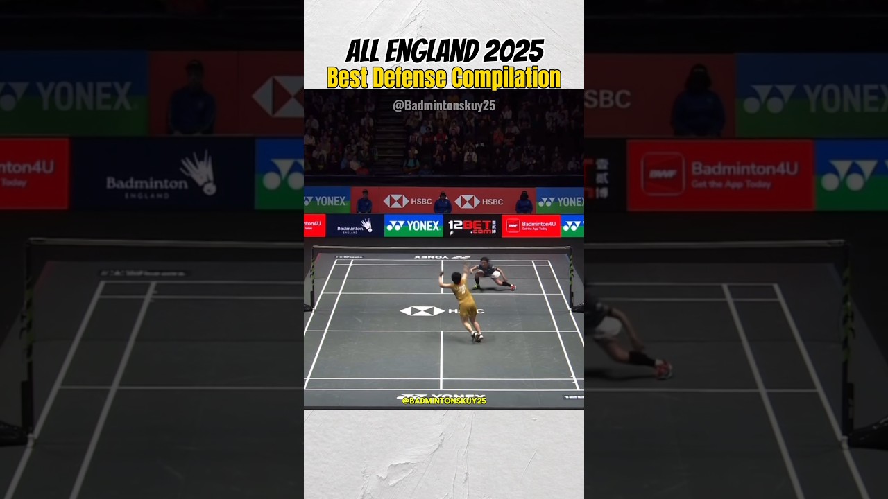 Best Defensive Moments at All England 2025: A Showcase of Skill and Strategy #badminton #allengland