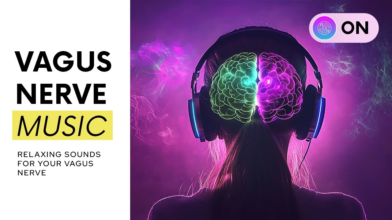 Vagus Nerve Stimulation Music Therapy – Healing Frequencies to Calm Anxiety & Reset Nervous System