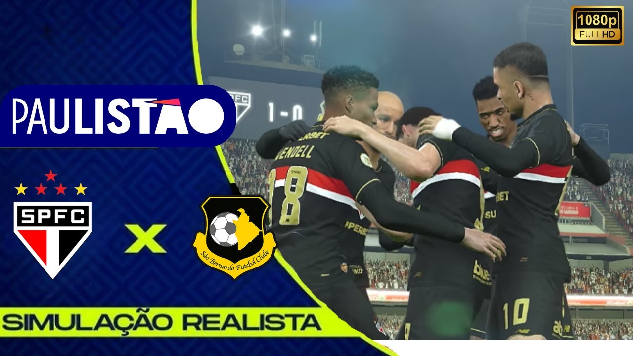 SÃO PAULO  X SÃO BERNADO SP | PAULISTÃO 2026 | 2° RODADA | GOGOSZ PATCH 1080P SIMULAÇÃO REALISTA