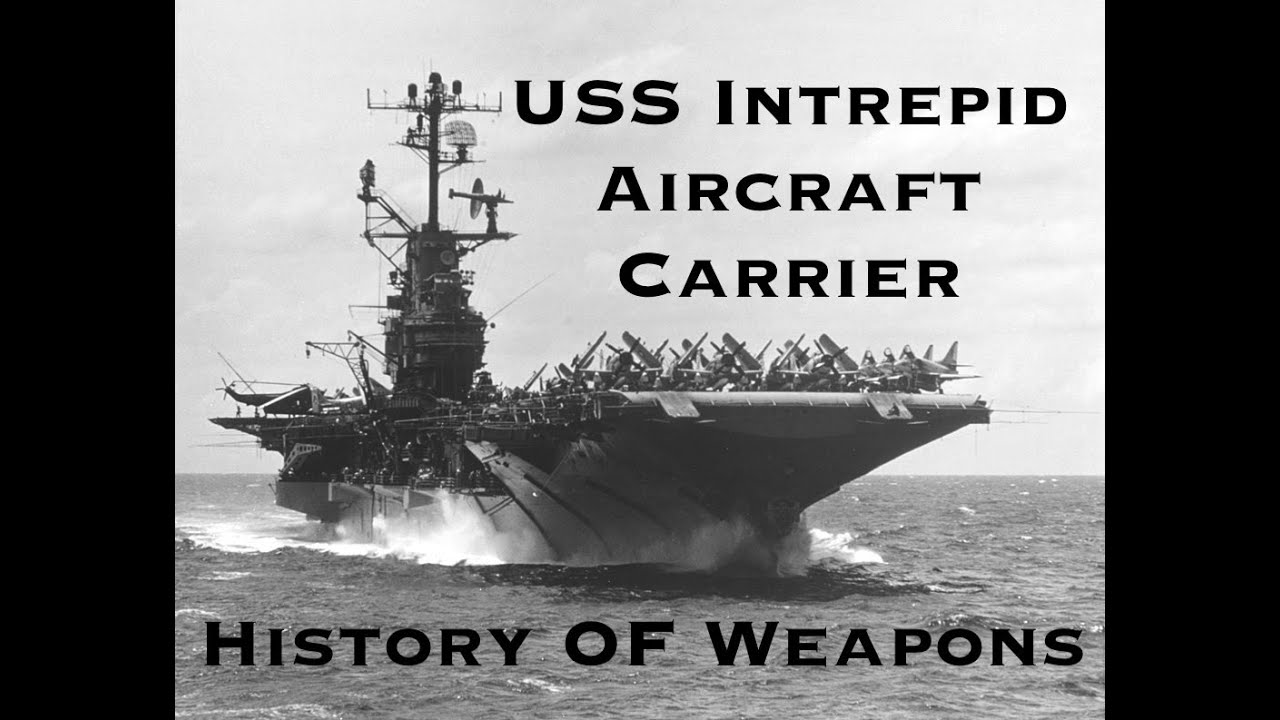 History Of The USS Intrepid Aircraft Carrier