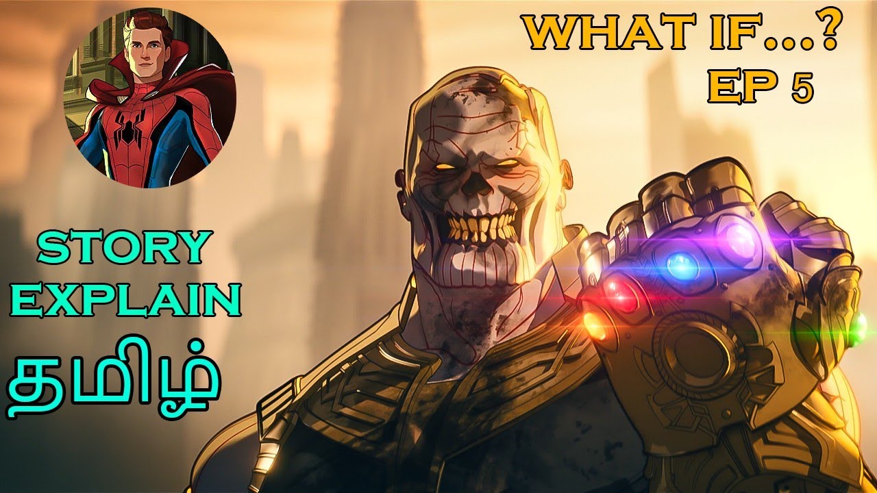 WHAT IF...? EP 5   STORY   EXPLAIN TAMIL / FliMosTe