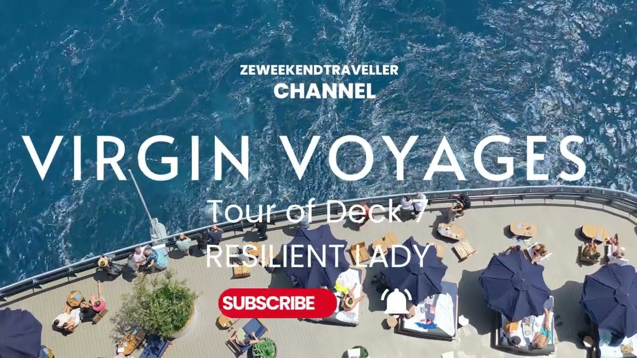Virgin Voyages Resilient Lady  Deck 7 Tour