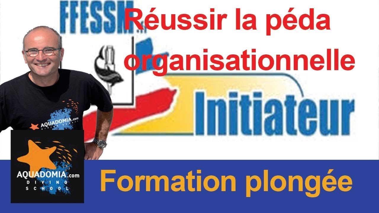 R&eacute;ussir l'initiateur : 2 astuces, 4 fondamentaux pour la p&eacute;da organisationnelle !