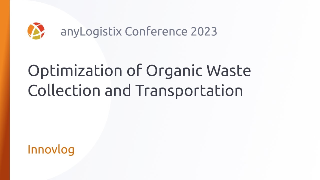 Optimization of Organic Waste Collection and Transportation &mdash; ALX Conference 2023