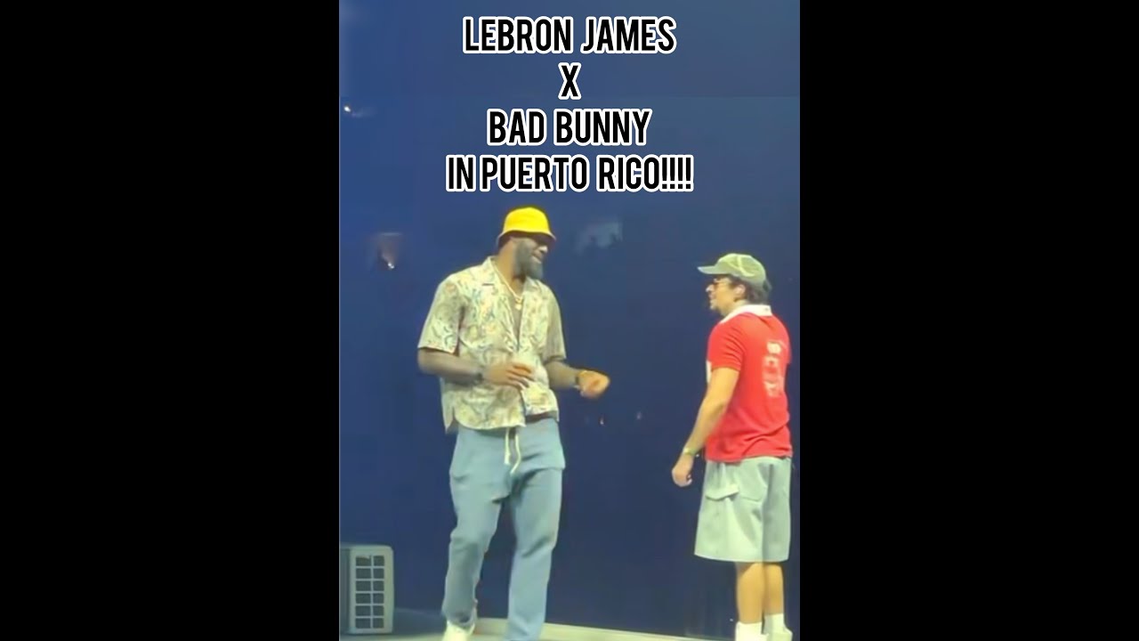 LEBRON JAMES & BAD BUNNY IN PUERTO RICO!!!! #lebronjames #badbunny #puertorico