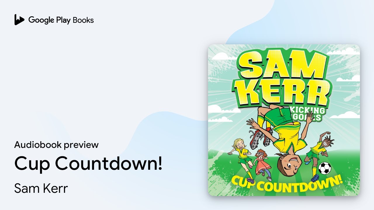 Cup Countdown! by Sam Kerr &middot; Audiobook preview