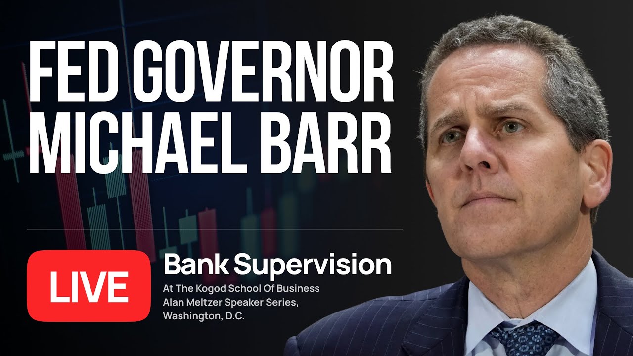 Fed Governor Michael Barr | Bank Supervision | Kogod School of Business Alan Meltzer Speaker Series