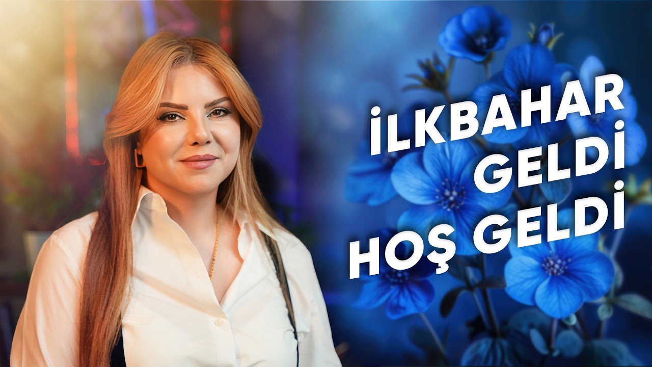 İlkbahar Geldi Hoş Geldi!