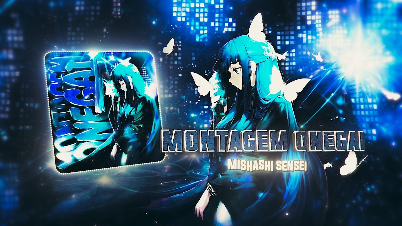 Mishashi Sensei - MONTAGEM ONEGAI