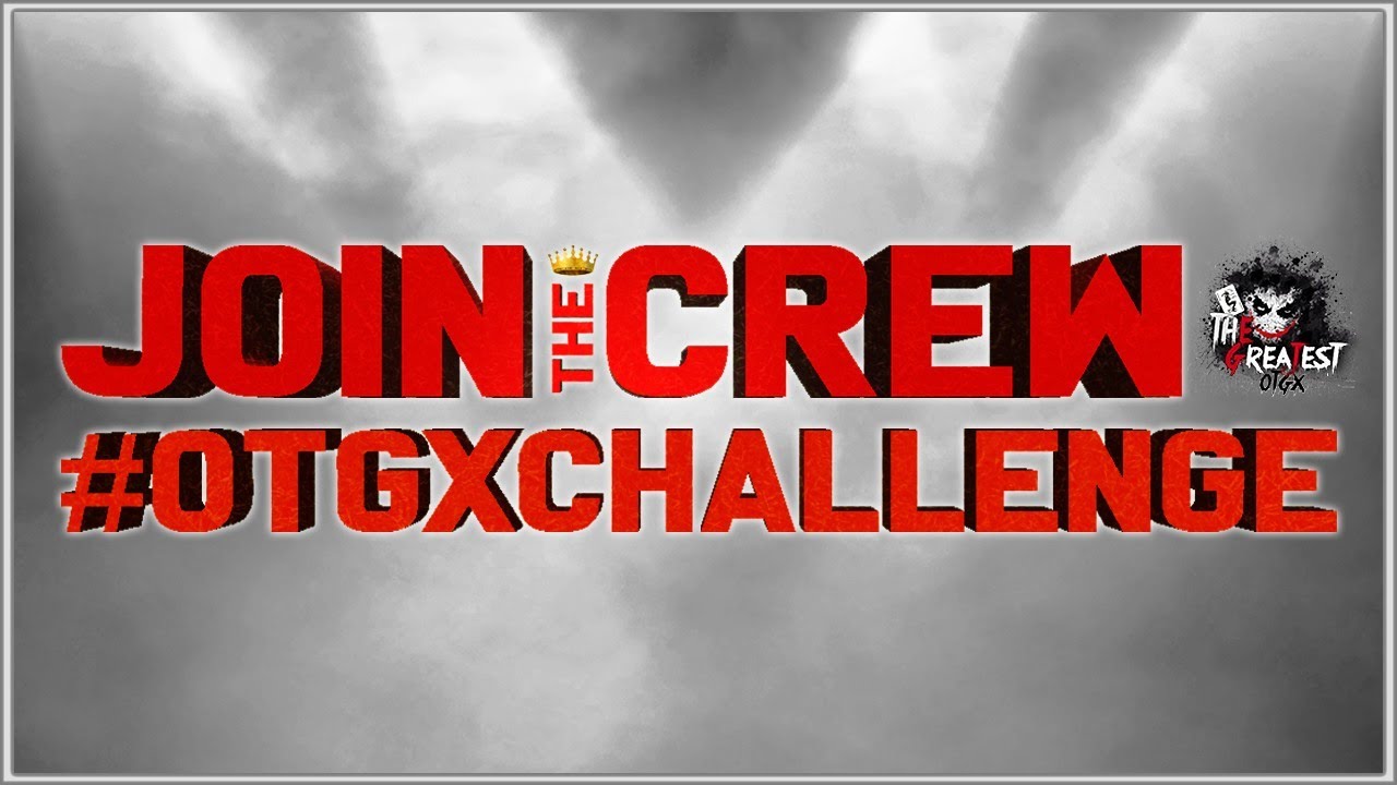 Join OTGX | Montage Challenge