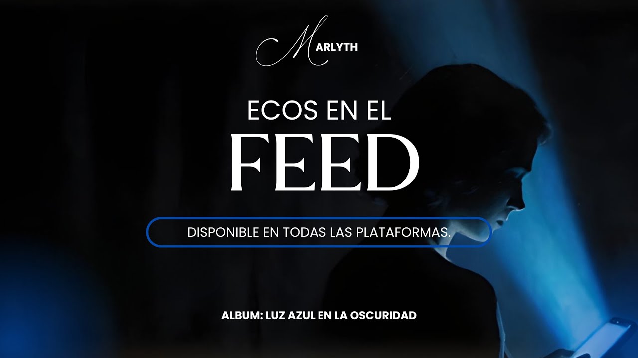Ecos en el Feed | Marlyth