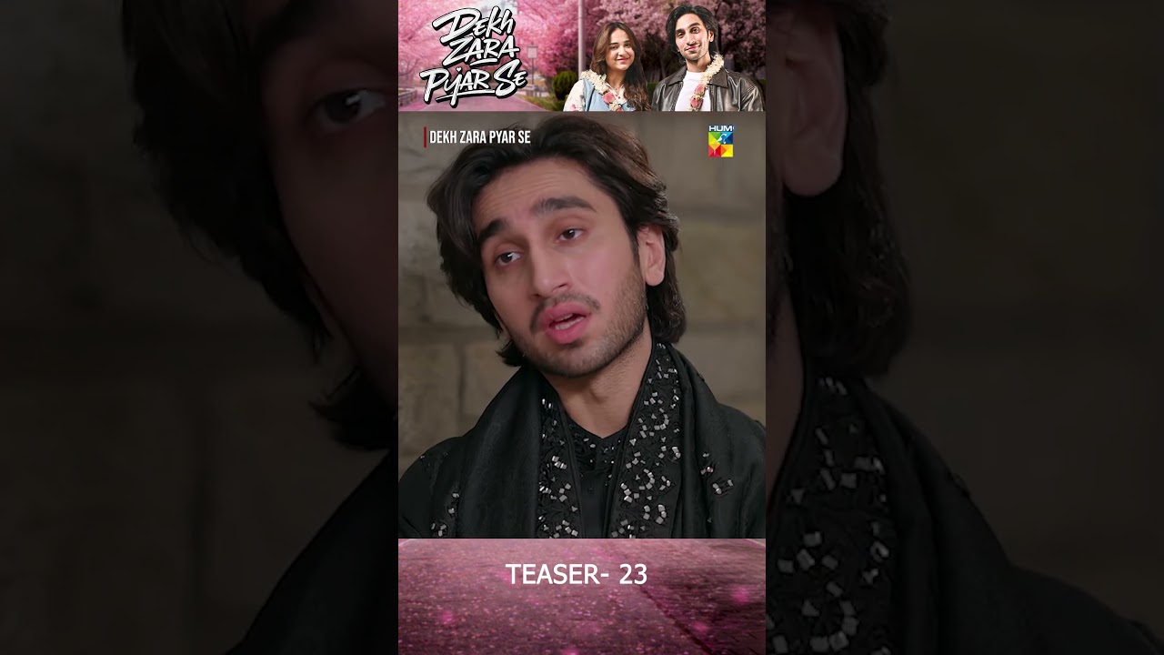 Dekh Zara Pyar Se - Ep 23 Teaser #yumnazaidi #humcomedy #shorts