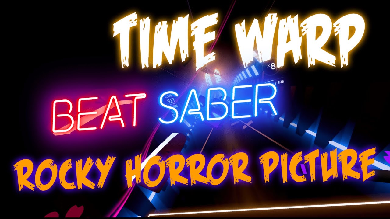 Time Warp from The Rocky Horror Picture Show | Beat Saber