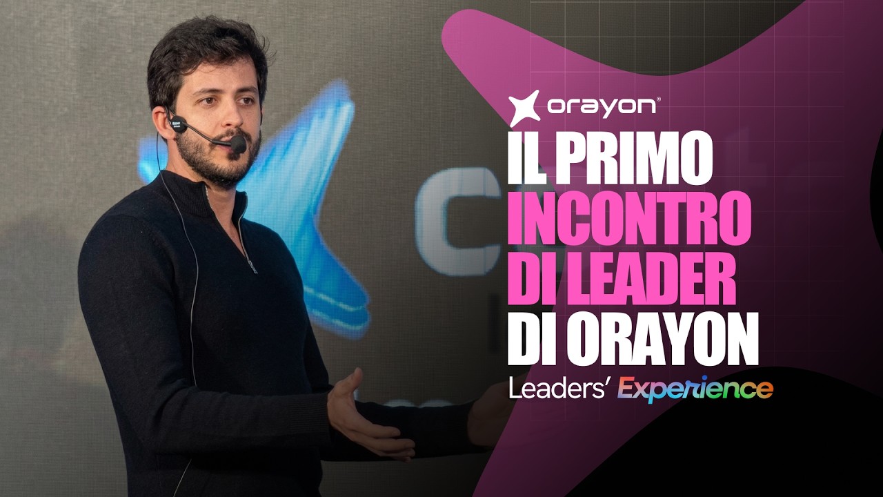 Leaders Experience 2026 | La visione, l’ecosistema e il modello di business di ORAYON AI