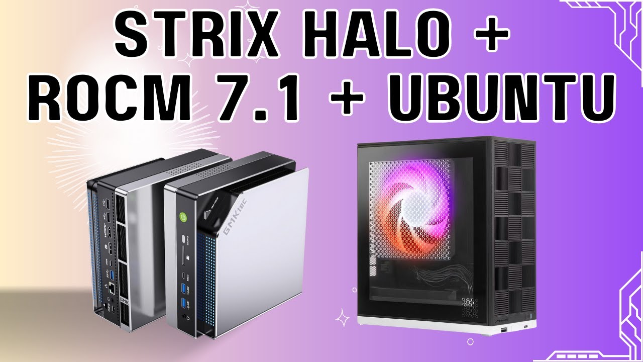 Стрикс Halo + ROCm 7.1 + Ubuntu
