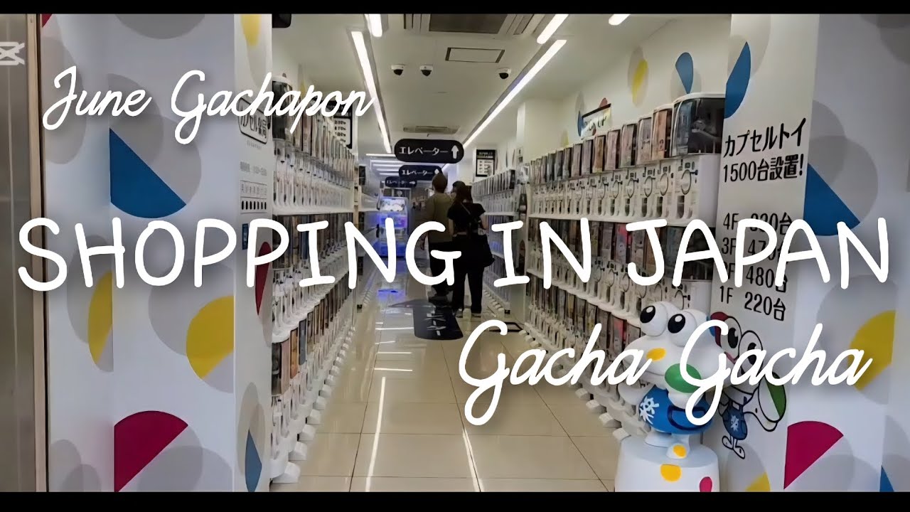 Japan Vlog | Cute Gachapon in June