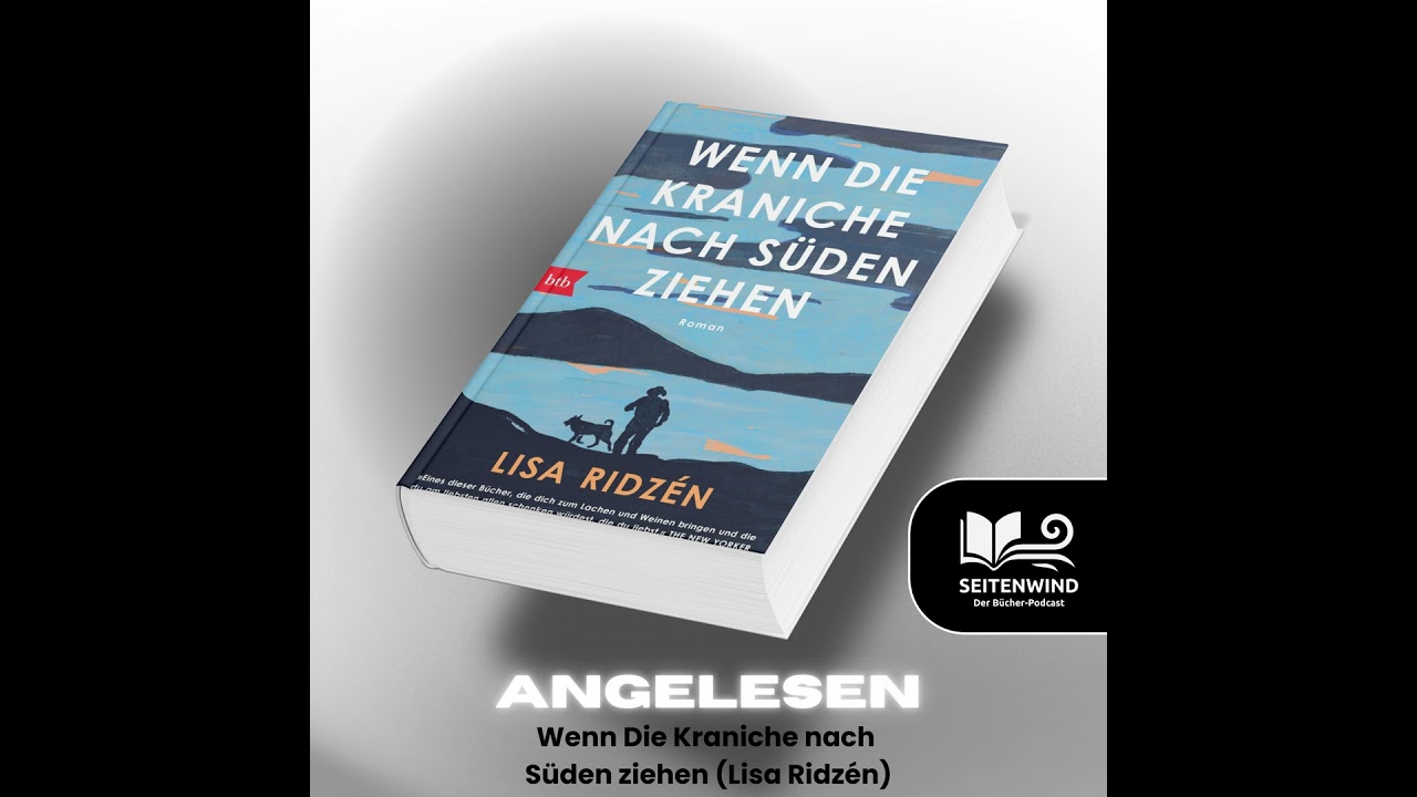 Angelesen: Wenn die Kraniche nach Süden ziehen (Lisa Ridzén)