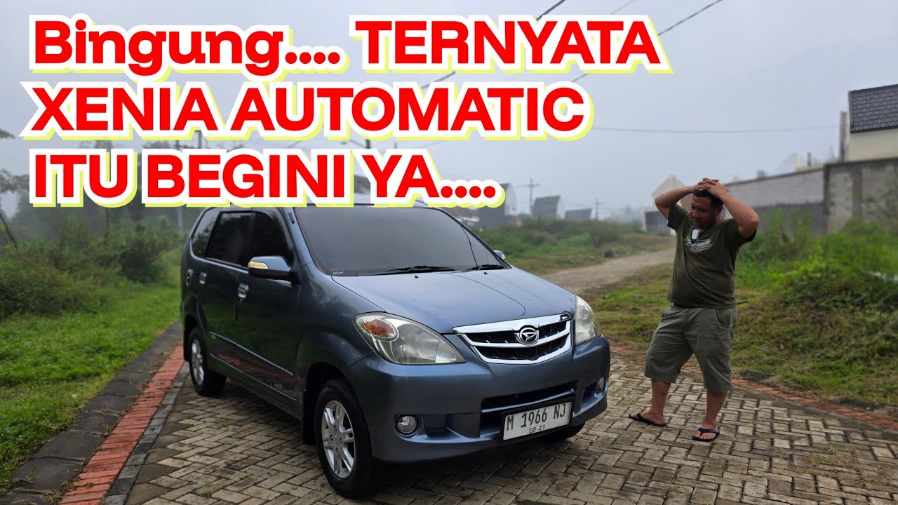 Begini ternyata rasa xenia Automatic itu ya gak nyangka aja 